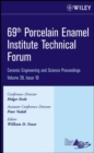 Image for 69th Porcelain Enamel Institute Technical Forum  : ceramic engineering and science proceedings