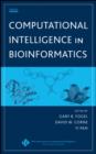 Image for Computational intelligence in bioinformatics
