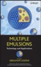Image for Multiple emulsions: technology and applications
