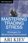 Image for Mastering trading stress: strategies for maximizing performance