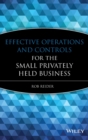 Image for Effective Operations and Controls for the Small Privately Held Business