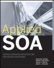 Image for Applied SOA  : service-oriented architecture and design strategies