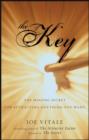 Image for The Key: The Missing Secret for Attracting Anything You Want