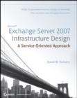 Image for Microsoft Exchange Server 2007 Infrastructure Design