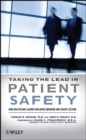 Image for Taking the lead in patient safety  : how healthcare leaders influence behavior and create culture