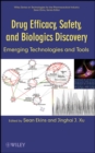 Image for Drug efficacy, safety, and biologics discovery  : emerging technologies and tools