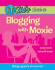 Image for The IT girl&#39;s guide to blogging with Moxie