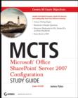 Image for MCTS - Microsoft Office SharePoint Server 2007 Configuration Study Guide