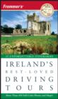 Image for Frommer&#39;s Ireland&#39;s Best-Loved Driving Tours