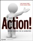 Image for Action!  : acting lessons for CG animators