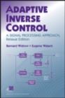 Image for Adaptive inverse control: a signal processing approach