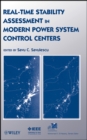 Image for Real-Time Stability Assessment in Modern Power System Control Centers