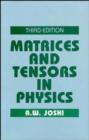 Image for Matrices and Tensors in Physics