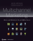 Image for Multichannel marketing  : metrics and methods for on and offline success