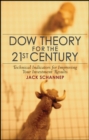 Image for Dow theory for the 21st century  : technical indicators for improving your investment results