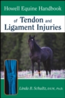Image for Howell Equine Handbook of Tendon and Ligament Injuries