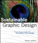 Image for Sustainable graphic design  : tools, systems and strategies for innovative print design