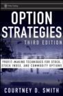 Image for Option strategies  : profit-making techniques for stock, stock index, and commodity options