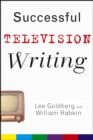 Image for Successful Television Writing