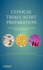 Image for Clinical trials audit preparation  : a guide for good clinical practice (GCP) inspections