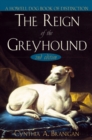Image for Reign of the Greyhound