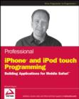 Image for Professional iPhone and iPod touch programming  : building applications for Mobile Safari