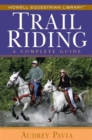 Image for Trail Riding: A Complete Guide