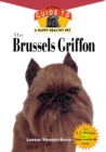 Image for Brussels Griffon: An Owner&#39;s Guide to a Happy Healthy Pet