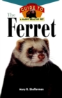 Image for Ferret: An Owner&#39;s Guide to a Happy Healthy Pet