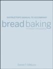 Image for Instructor&#39;s Manual to accompany Bread Baking: An Artisan&#39;s Perspective