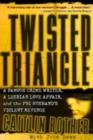 Image for Twisted Triangle: A Famous Crime Writer, a Lesbian Love Affair, and the Fbi Husband&#39;s Violent Revenge