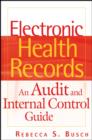 Image for Electronic health records  : an audit and internal control guide
