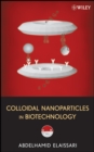 Image for Colloidal nanoparticles in biotechnology