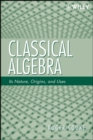 Image for Classical Algebra