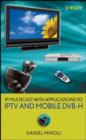 Image for IP Multicast with Applications to IPTV and Mobile DVB-H