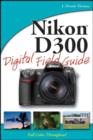 Image for Nikon D300 Digital Field Guide