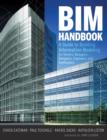 Image for BIM Handbook : A Guide to Building Information Modeling for Owners, Managers, Designers, Engineers and Contractors