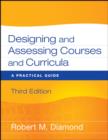 Image for Designing and assessing courses and curricula  : a practical guide