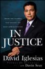 Image for In justice  : an insider&#39;s account of the war on law and truth in the executive branch