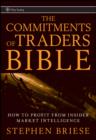 Image for The commitments of traders bible: how to profit from insider market intelligence