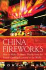 Image for Chinese fireworks  : how to make dramatic wealth from the fastest growing economy in the world