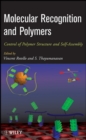 Image for Molecular Recognition and Polymers