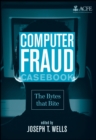 Image for Computer fraud casebook  : the bytes that bite