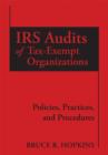 Image for IRS audits of tax-exempt organizations: policies, practices, and procedures