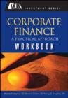 Image for Corporate finance  : a practical approach: Workbook