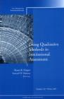 Image for Using Qualitative Methods in Institutional Assessment