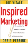 Image for Inspired marketing!: the astonishing fun new way to create more profits for your business by following your heart
