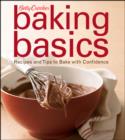 Image for Betty Crocker baking basics  : recipes and tips to bake with confidence
