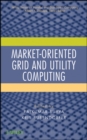 Image for Market-Oriented Grid and Utility Computing