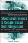 Image for Structure finance and collateralized debt obligations  : new developments in cash and synthetic securitization